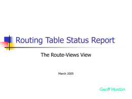 Routing Table Status Report The Route-Views View  March 2005  Geoff Huston IPv4 Routing Table Size  Data assembled from Route Views data.