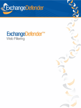 Web Filtering Introduction ExchangeDefender Web Filtering provides policy-controlled protection from dangerous content on the web.