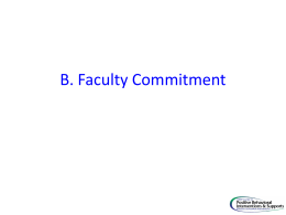 B. Faculty Commitment Core Feature  B. Faculty Commitment  PBIS Implementation Goal  4. Faculty are aware of behavior problems across campus through regular data sharing.  5.