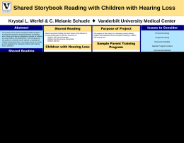 Shared Storybook Reading with Children with Hearing Loss Krystal L. Werfel & C.