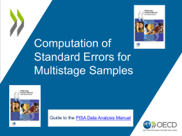 Computation of Standard Errors for Multistage Samples  Guide to the PISA Data Analysis Manual.