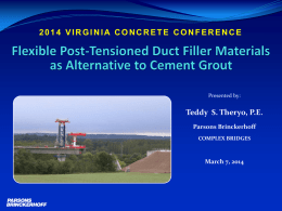 2014 VIRGINIA CONCRETE CONFERENCE  Presented by:  Teddy S. Theryo, P.E. Parsons Brinckerhoff COMPLEX BRIDGES  March 7, 2014