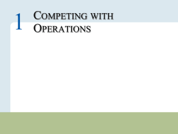 COMPETING WITH OPERATIONS  Copyright © 2010 Pearson Education, Inc. Publishing as Prentice Hall.  1–1