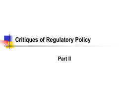 Critiques of Regulatory Policy Part II Should we do CBA at All?         Why not prevent all possible risks?  Precautionary principle What are the.