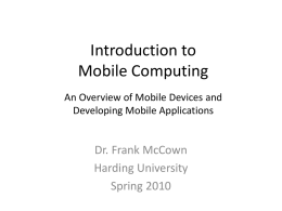 Introduction to Mobile Computing An Overview of Mobile Devices and Developing Mobile Applications  Dr.