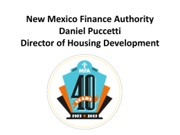 New Mexico Finance Authority Daniel Puccetti Director of Housing Development The Imperial Building  Acquisition Costs Construction Costs Professional Services / Fees Construction Financing Permanent Financing Costs Soft Costs Reserves Developer.