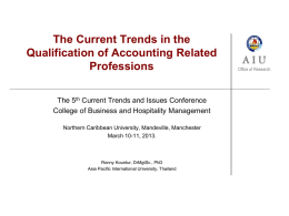 The Current Trends in the Qualification of Accounting Related Professions The 5th Current Trends and Issues Conference College of Business and Hospitality Management Northern Caribbean.