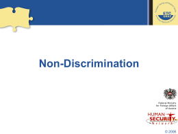 Non-Discrimination  Federal Ministry for Foreign Affairs of Austria  © 2006 Non-Discrimination  Everyone is entitled to all the rights and freedoms set forth in this Declaration, without.