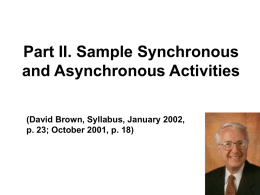 Part II. Sample Synchronous and Asynchronous Activities (David Brown, Syllabus, January 2002, p.