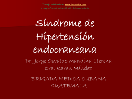 Trabajo publicado en www.ilustrados.com La mayor Comunidad de difusión del conocimiento  Síndrome de Hipertensión endocraneana Dr.