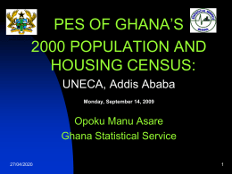 PES OF GHANA’S 2000 POPULATION AND HOUSING CENSUS:  Ghana Statistical Service Statistical Newsletter, No.