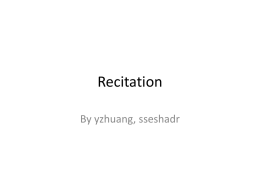 Recitation By yzhuang, sseshadr Agenda • Debugging practices – GDB – Valgrind – Strace  • Errors and Wrappers – System call return values and wrappers – Uninitialization – malloc()