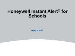 Honeywell Instant Schools Version V4.0  ® Alert  for Parent Interface  HONEYWELL - CONFIDENTIAL Login Screen  HONEYWELL - CONFIDENTIAL.