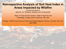Retrospective Analysis of Soil Heat Index in Areas Impacted by Wildfire Nicole Kurhanewicz Mentors: Dr.