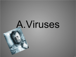 A.Viruses Are Viruses Living or Non-living?  Viruses are NOT living  They have some properties of life but not others For example, viruses can.