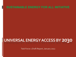SUSTAINABLE ENERGY FOR ALL INITIATIVE  Task Force 1 Draft Report, January 2012