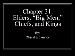 Chapter 31: Elders, “Big Men,” Chiefs, and Kings By: Cheryl & Eleanor The Islands of Oceania   Oceania, also known as the South Pacific island group,