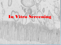 In Vitro Screening "The right to search for truth implies also a duty; one must not conceal any part of what one.