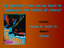 Big Question: How can we learn to appreciate the talents of others? Author: Charles R.