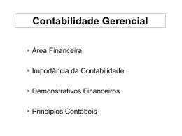 Contabilidade Gerencial  Área Financeira  Importância da Contabilidade  Demonstrativos Financeiros  Princípios Contábeis.