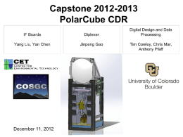 Capstone 2012-2013 PolarCube CDR  December 11, 2012 Microwave Sounding Frequency vs. Zenith Opacity  •  PolarCube will use 118.75 GHz, a resonance frequency of diatomic oxygen, as a.