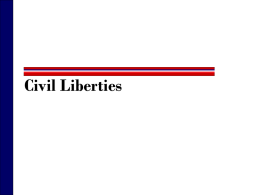 Civil Liberties The First Constitutional Amendments: The Bill of Rights  1787 – Most state constitutions explicitly protected a variety of personal liberties 
