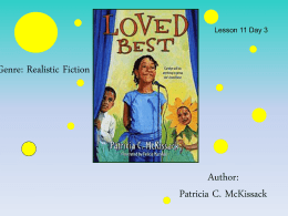 Lesson 11 Day 3  Genre: Realistic Fiction  Author: Patricia C. McKissack Question of the Day If you were part of a talent show, what talent.