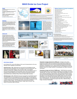 WAIS Divide Ice Core Project Goals  Science Projects & Principal Investigators  Investigate the linkage between greenhouse gases and climate.  Science Coordination Office: Taylor, Twickler Optical imaging.