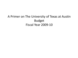A Primer on The University of Texas at Austin Budget Fiscal Year 2009-10