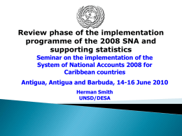 Review phase of the implementation programme of the 2008 SNA and supporting statistics Seminar on the implementation of the System of National Accounts 2008