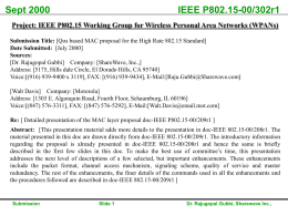 Sept 2000  IEEE P802.15-00/302r1  Project: IEEE P802.15 Working Group for Wireless Personal Area Networks (WPANs) Submission Title: [Qos based MAC proposal for the.