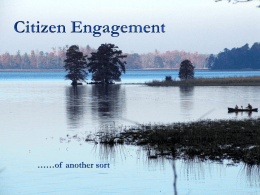 Citizen Engagement Of another sort Fundamental problem in restoring Chesapeake Bay is a people problem “there  is a clear correlation between population growth and associated development.