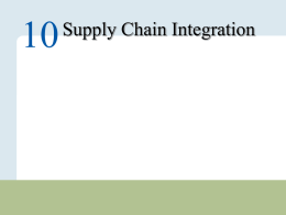 Supply Chain Integration  Copyright © 2010 Pearson Education, Inc. Publishing as Prentice Hall.  10 – 1