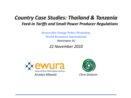 Country Case Studies: Thailand & Tanzania Feed-in Tariffs and Small Power Producer Regulations Renewable Energy Policy Workshop World Resources International Washington DC  22 November 2010  Anastas.