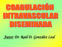 Autor: Dr. Raúl D. González Leal HISTORIA 1834 DUPUY Comunicó que la inyección de tejidos cerebral podía causar alteraciones de la coagulación.