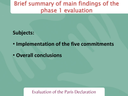 Brief summary of main findings of the phase 1 evaluation  Subjects: • Implementation of the five commitments • Overall conclusions.