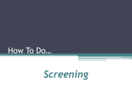 How To Do…  Screening Screening: Why do SBIRT? “Who are the addicts?”