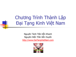 Chương Trình Thành Lập Đại Tạng Kinh Việt Nam Nguyên Tánh Trần tiễn Khanh Nguyên Hiển Trần tiễn Huyến http://www.DaiTangVietNam.com.