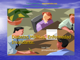 Trabajo publicado en www.ilustrados.com La mayor Comunidad de difusión del conocimiento  Diabetes Mellitus.