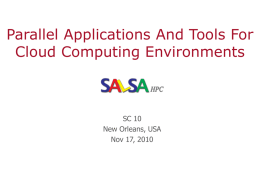 Parallel Applications And Tools For Cloud Computing Environments  SC 10 New Orleans, USA Nov 17, 2010