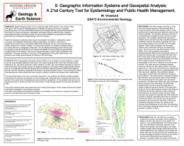 9. Geographic Information Systems and Geospatial Analysis: A 21st Century Tool for Epidemiology and Public Health Management. W.