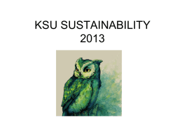 KSU SUSTAINABILITY • In 2012 Kennesaw State University was among seven Georgia Colleges & Universities named in the “Green Colleges List” issued by.