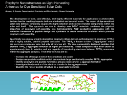 Porphyrin Nanostructures as Light Harvesting Antennas for Dye-Sensitized Solar Cells Gregory A.