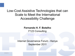 Low-Cost Assistive Technologies that can Scale to Meet the International Accessibility Challenge Fernando H.