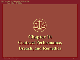 Chapter 10 Contract Performance, Breach, and Remedies © 2004 West Legal Studies in Business A Division of Thomson Learning.