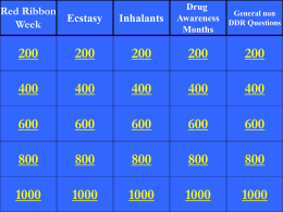 Red Ribbon Ecstasy Week  Inhalants  Drug General non Awareness DDR Questions Months This is the year that Red Ribbon week began.