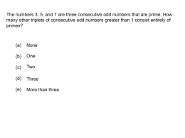 The numbers 3, 5, and 7 are three consecutive odd numbers that are prime.