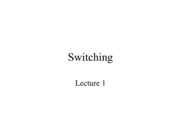 Switching Lecture 1 Switch Architecture Inter connection between N input links and N output links Switch Arbiter O/p lines  I/p lines 2 4 4  O/p adapters I/p adapters  Switch fabric.