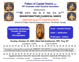 Pallavi of Capital District and  RPI Graduate Indian Students Association Jointly present  BHARATANATYAM CLASSICAL DANCE BY  NRITHYALAYA FOUNDATION School of Indian Classical Dance and Music, Montreal,