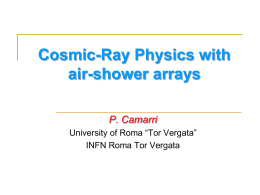 Cosmic-Ray Physics with air-shower arrays P. Camarri University of Roma “Tor Vergata” INFN Roma Tor Vergata.